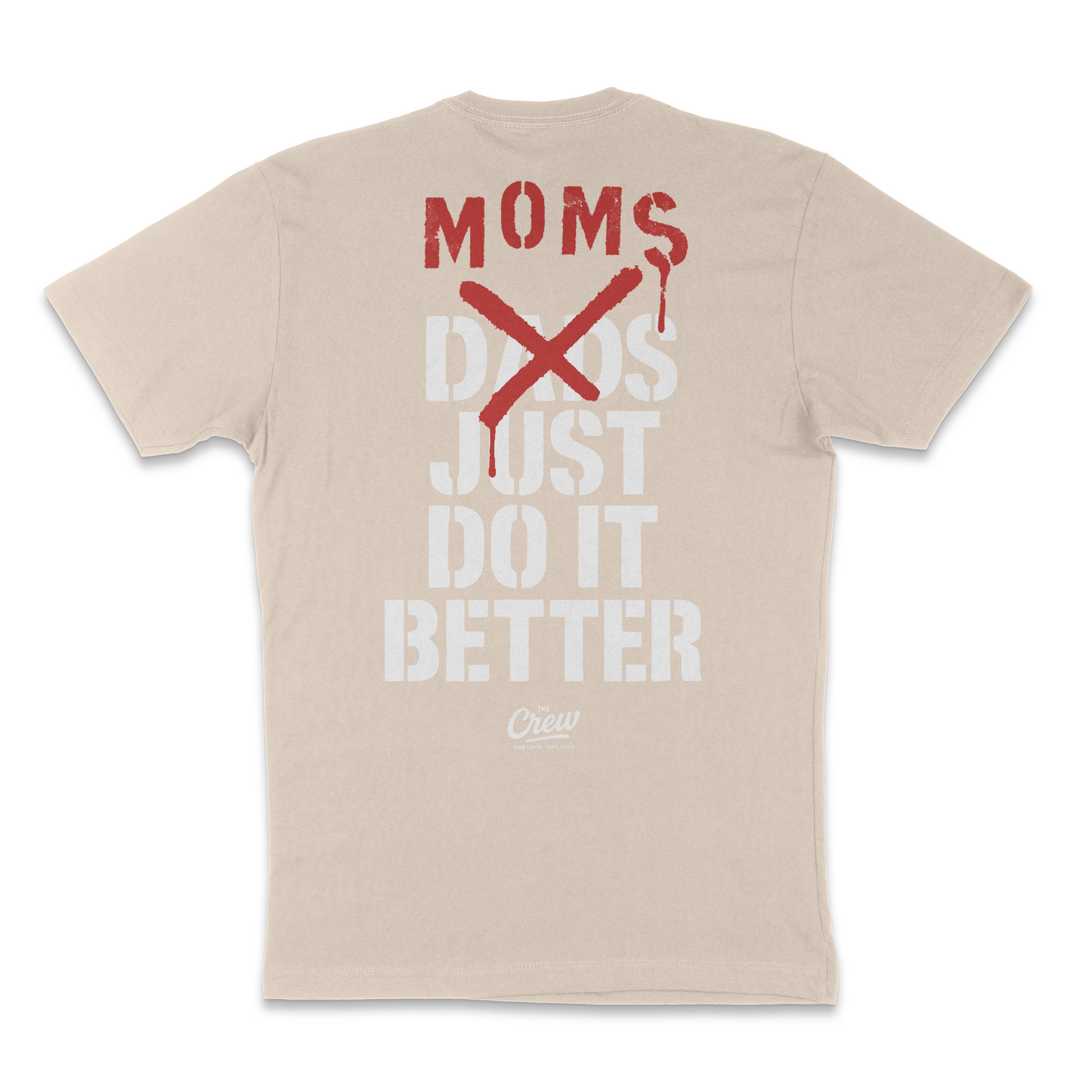 MOMS > DADS – Just Do It Better Tee COMING SOON!