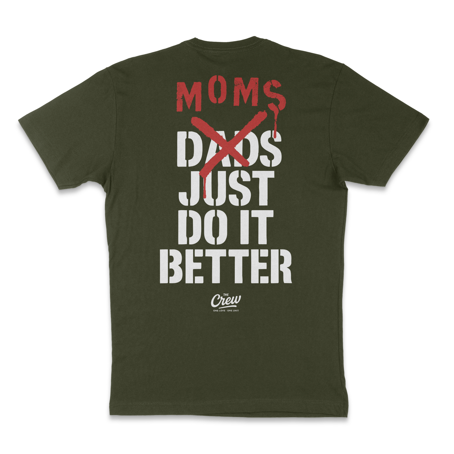 MOMS > DADS – Just Do It Better Tee COMING SOON!