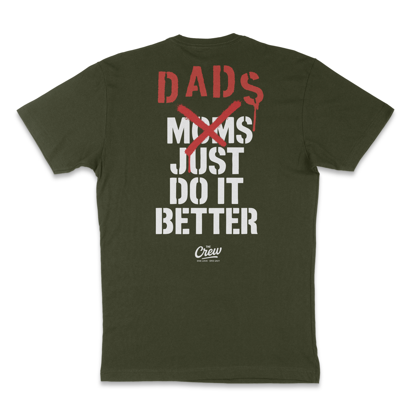 DADS > MOMS – Just Do It Better Tee COMING SOON